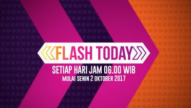 Flash Today - Setiap Hari pukul 06.00 WIB di SCTV