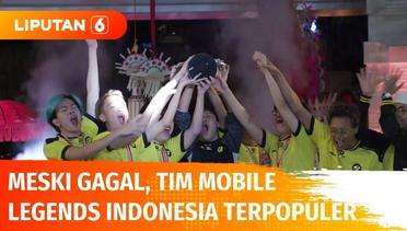 Meski Gagal, Tim Mobile Legends Indonesia Jadi Tim Terpopuler di Dunia | Liputan 6