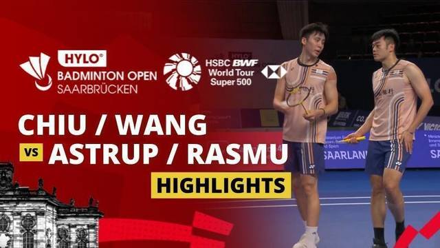 Chiu Hsiang Chieh/Wang Chi-Lin (TPE) vs Kim Astrup/Anders Skaarup Rasmussen (DEN) - Highlight | HYLO Open 2025