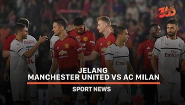 5 Fakta Jelang Manchester United vs AC Milan