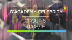 D'Academy Celebrity - Group 5 (10/05/16)