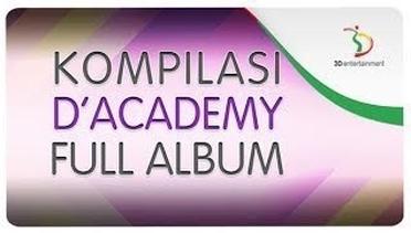 Kompilasi D'Academy Full Album (Official)