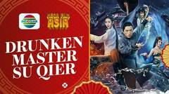 Mega Film Asia : Drunken Master Su Qier - 06 Juli 2024