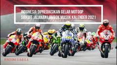 indonesia diprediksikan gelar motogp di tahun 2021