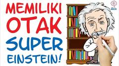 Otak Einstein vs tak Punya Otak! Kok Bisa Gitu? | Rahasia Einstein yang Wajib Kamu Tahu!