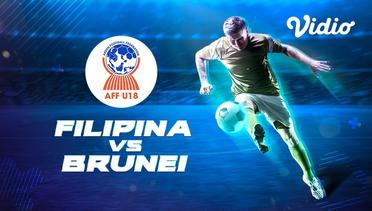 Full Match - Filipina VS Brunei | Piala AFF U-18 2019