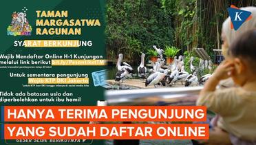Taman Margasatwa Ragunan Hanya Terima Pengunjung yang Sudah Mendaftar Online