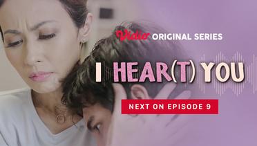 I HEAR(T) YOU - Vidio Original Series | Next On Episode 09