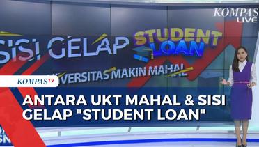 Fakta Sisi Gelap Student Loan Saat Kenaikan UKT di Universitas Makin Parah!