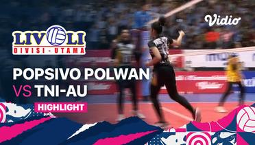 Highlights  | Popsivo Polwan vs TNI - AU | Livoli Divisi Utama Putri 2022