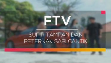 FTV SCTV - Supir Tampan dan Peternak Sapi
