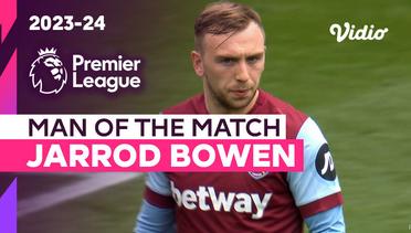 Aksi Man of the Match: Jarrod Bowen  | West Ham vs Liverpool | Premier League 2023/24