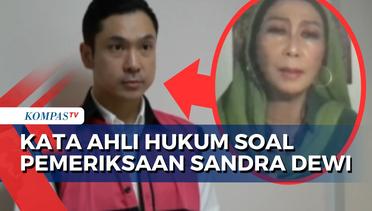 Ahli Hukum TPPU Angkat Bicara soal Rencana Kejagung Periksa Sandra Dewi soal Korupsi PT Timah