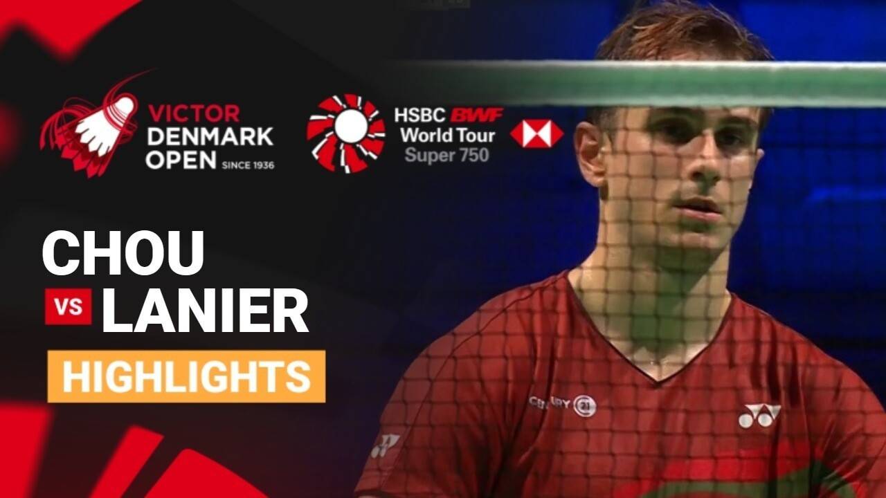 Chou Tien Chen (TPE) vs Alex Lanier (FRA) - Men's Singles Quarterfinals | VICTOR Denmark Open 2026