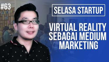 Potensi Virtual Reality sebagai Medium Marketing | Selasa Startup #63