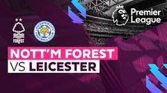 Full Match - Nottingham Forest vs Leicester | Premier League 22/23