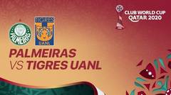 Palmeiras vs Tigres UANL - 08 Februari 2021