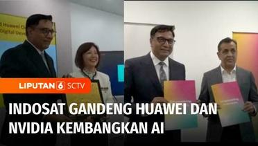 Indosat Ooredoo Hutchison Gandeng Huawei dan NVIDIA untuk Kembangkan AI di Indonesia | Liputan 6