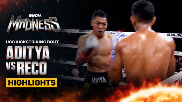 Aditya Armadani vs Claudions Reco - UCC Kickstriking Bout - Highlight | BYON Madness Vol. 3 2026