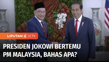 Presiden Jokowi Gelar Pertemuan dengan PM Malaysia Bahas Kerja Sama Bilateral | Liputan 6