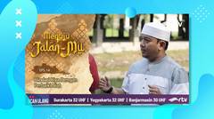 Menuju Jalanmu RTV  - Hindari Riya Dengan Perbaiki Niat (Episode 14)