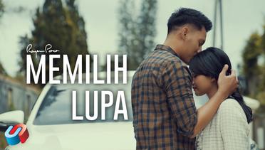Rayen Pono - Memilih Lupa (Official Music Video)