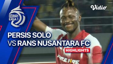 PERSIS Solo vs RANS Nusantara FC - Highlights | BRI Liga 1 2023/24