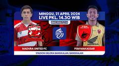 Saksikan! Pertandingan antara Madura United FC vs PSM Makassar | BRI LIGA 1 - Minggu, 21 April 2024