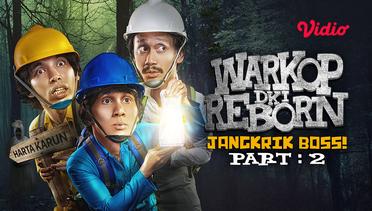 Warkop DKI Reborn: Jangkrik Boss! Part 2 - Trailer
