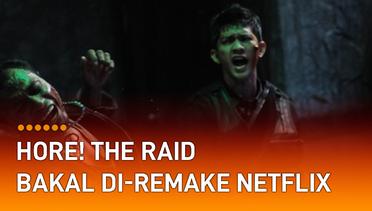 Hore! The Raid Bakal Di-Remake Netflix