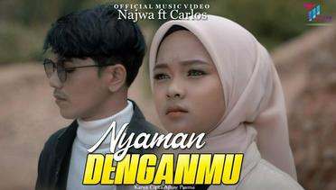 Najwa feat Carlos - Nyaman Denganmu (Official Music Video)