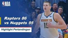 NBA | Cuplikan Hasil Pertandingan : Raptors 86 VS Nuggets 95