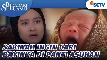 Feeling Ibu! Sakinah Ingin Cari Bayinya di Panti Asuhan | Bidadari Surgamu - Episode 385