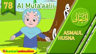 Asmaul Husna 78 Al Muta'aalii bersama Diva Kastari Animation Official