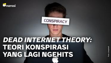 Lagi Ngehits: Dead Internet Theory. Kok Ada yang Percaya Teori Konspirasi Gini?