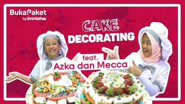 Cake Decorating: Menghias Kue Tart Anak feat. Azka Mecca | BukaPaket for Kids