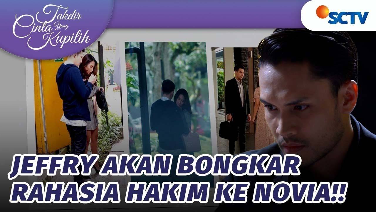 Takdir Cinta Yang Kupilih - Wah ini Bahaya Nih! Jeffry Mau Membongkar