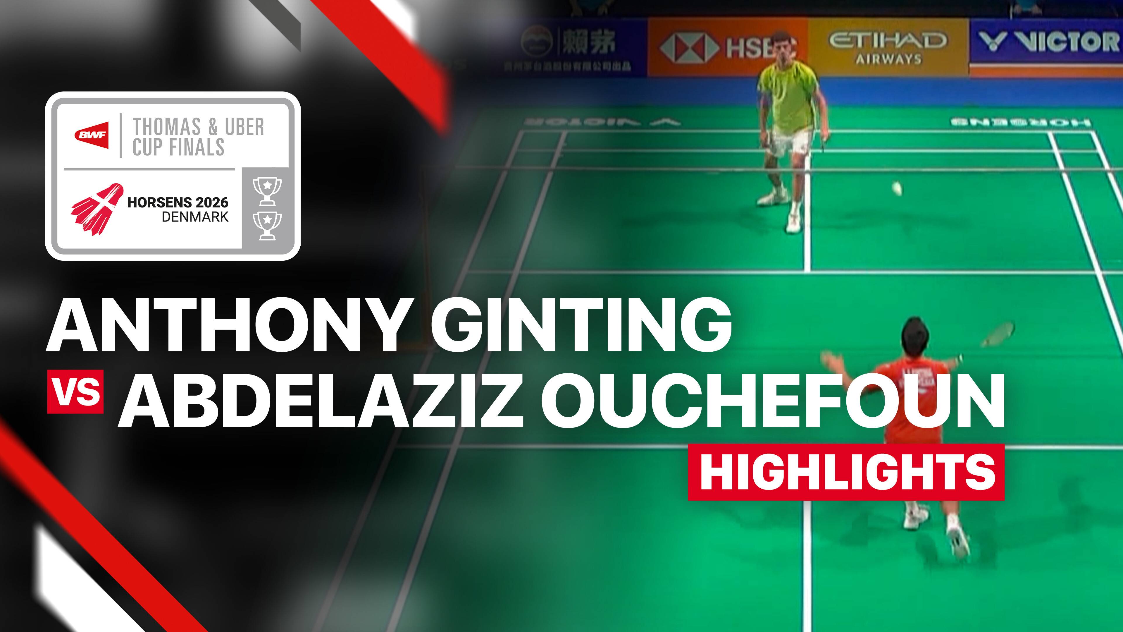 Anthony Sinisuka Ginting (INA) vs Mohamed Abdelaziz Ouchefoun (ALG) - Men's Singles (Match 3) | Thomas Cup 2026