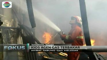 Kios Agen Tabung Gas Terbakar di Tangerang, 3 Orang Dilarikan ke Rumah Sakit - Fokus Pagi