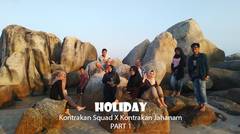 Holiday part 1