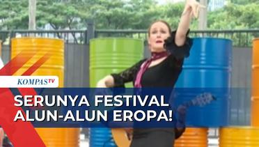 Perkenalkan Kebudayaan Negara Anggota Uni Eropa, Serunya Festival Alun-Alun Eropa!