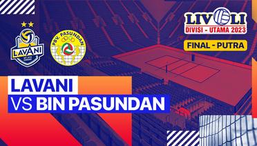 Final Putra: Lavani vs BIN Pasundan - Full Match | Livoli Divisi Utama 2023