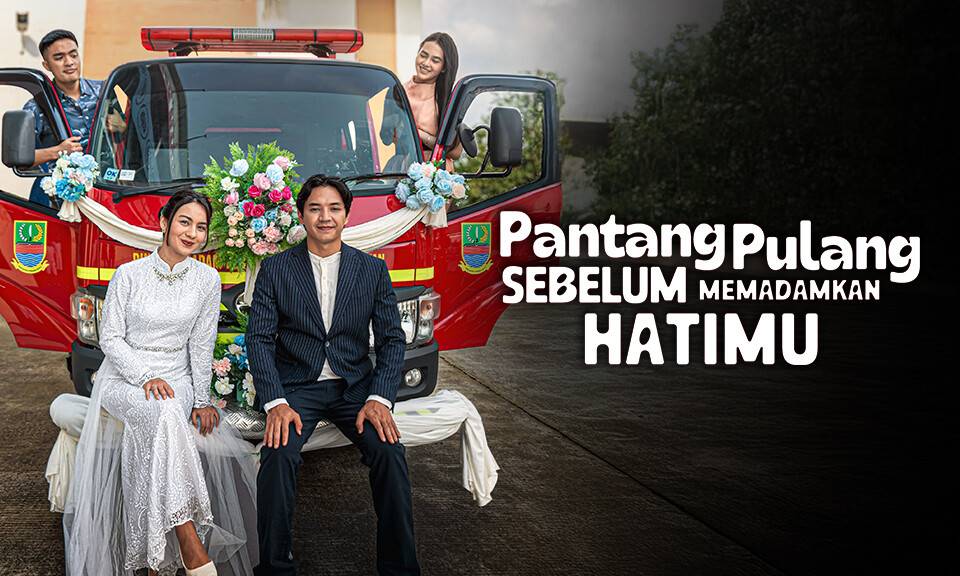 Pantang Pulang Sebelum Memadamkan Hatimu