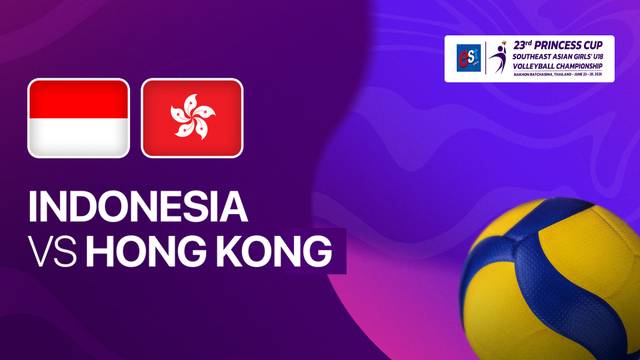 Indonesia vs Hong Kong - Full Match | Princess Cup 2026