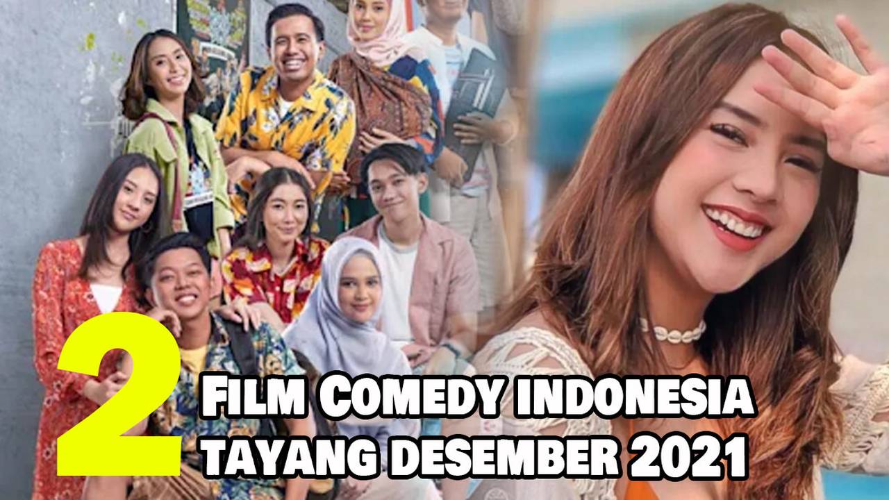 2 Rekomendasi Film Comedy Indonesia Terbaru Yang Tayang Pada Desember 2021 Vidio 