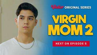 Virgin Mom 2 - Vidio Original Series | Next On Episode 5