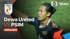Full Highlights - Martapura Dewa United VS PSIM Yogyakarta | Liga 2 2021