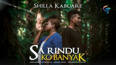 SHILLA KABUARE FEAT DINO BS-SA RINDU KO BANYAK (OFFICIAL MUSIC VIDEO)