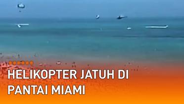 Viral Helikopter Jatuh di Pantai Miami