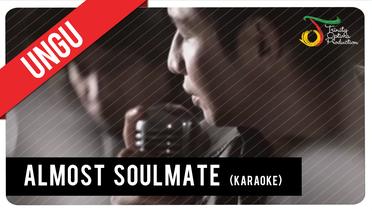 UNGU - Almost Soulmate (Karaoke) | VC Trinity
